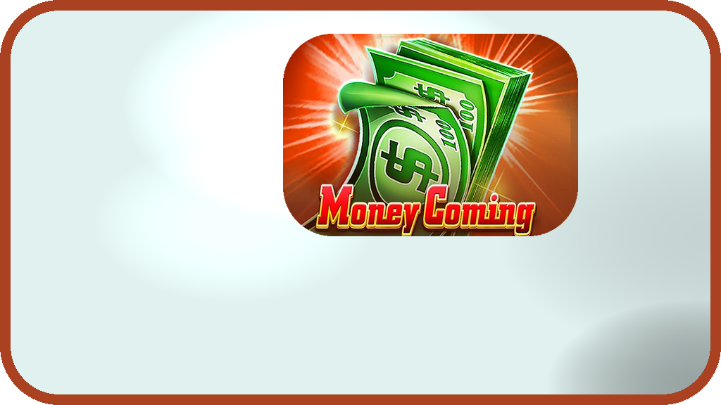 Money Coming